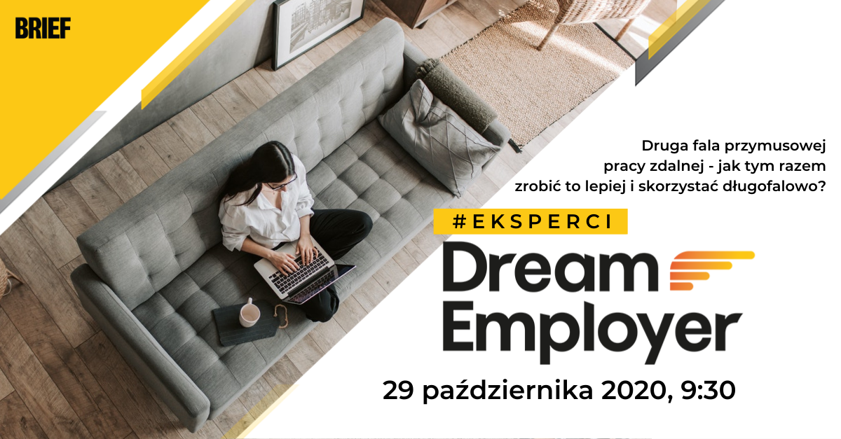 #eksperci Dream Employer: jak nie tracić w relacjach zdalnych z pracownikami.
